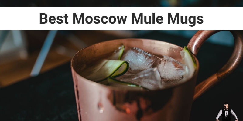 Best Moscow Mule Mugs 2021 – Awesome Gifts
