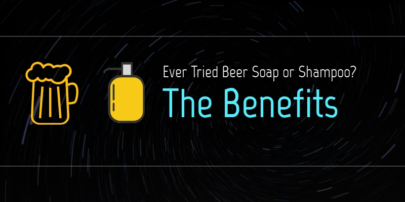 What Are the Benefits of Beer Soap or Shampoo