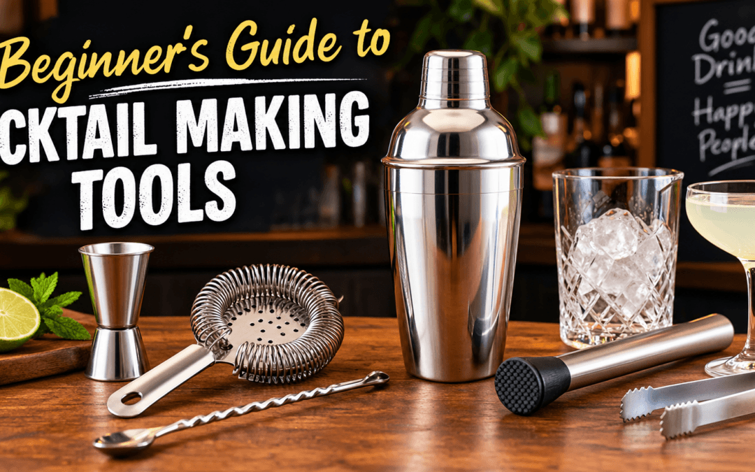 A Beginner’s Guide To Cocktail Making Tools: What You Actually Need
